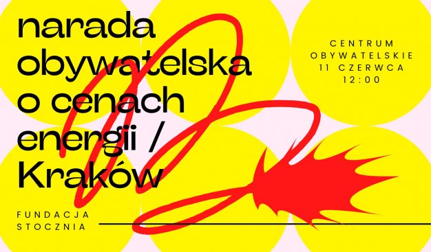 Zółto-czerwona grafika z napisem "Narada obywatelska o cenach energii/Kraków"