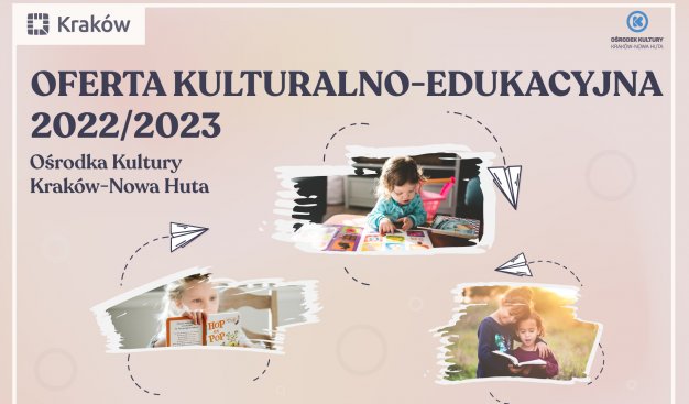 Jasna grafika z trzema zdjęciami dzieci pod napisem Oferta Kultruralno-Edukacyjna 2022/2023