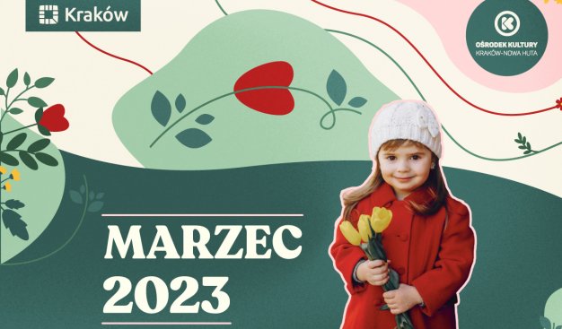 Grafika utrzymana w zielonych barwach z napisem Marzec 2023 oraz zdjęciem dziewczynki w czerwonym płaszczyku z żółtymi tulipanami